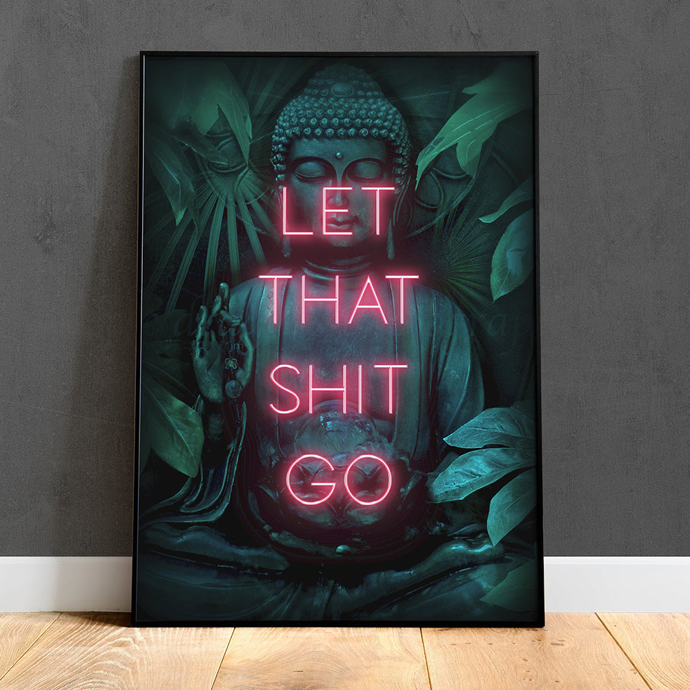 Let That Sh*T Go Neon Wall Art