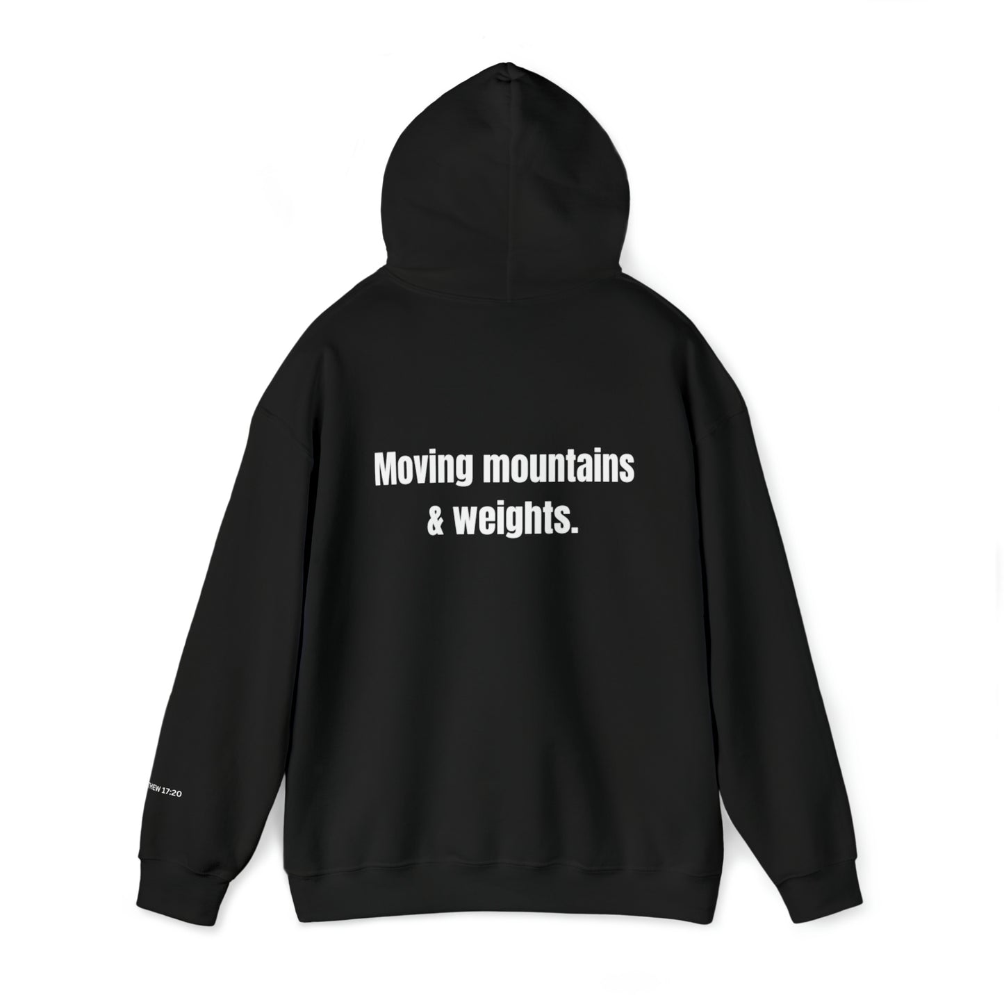 'Moving Mountains & Weights' Unisex Hooded Sweatshirt White Logo